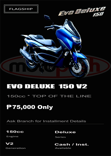 EVO Deluxe 150
FLAGSHIP